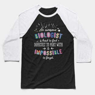 An awesome Biologist Gift Idea - Impossible to Forget Quote Baseball T-Shirt